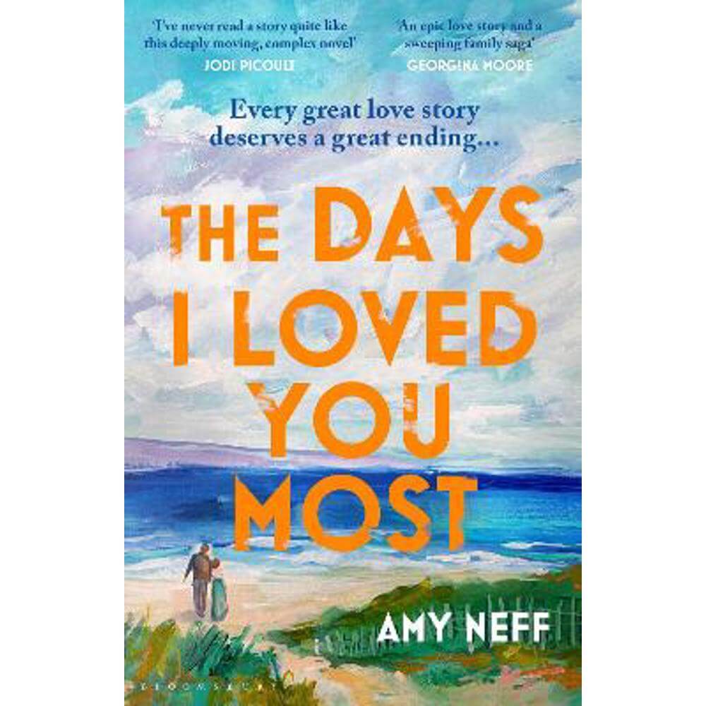 The Days I Loved You Most (Hardback) - Amy Neff